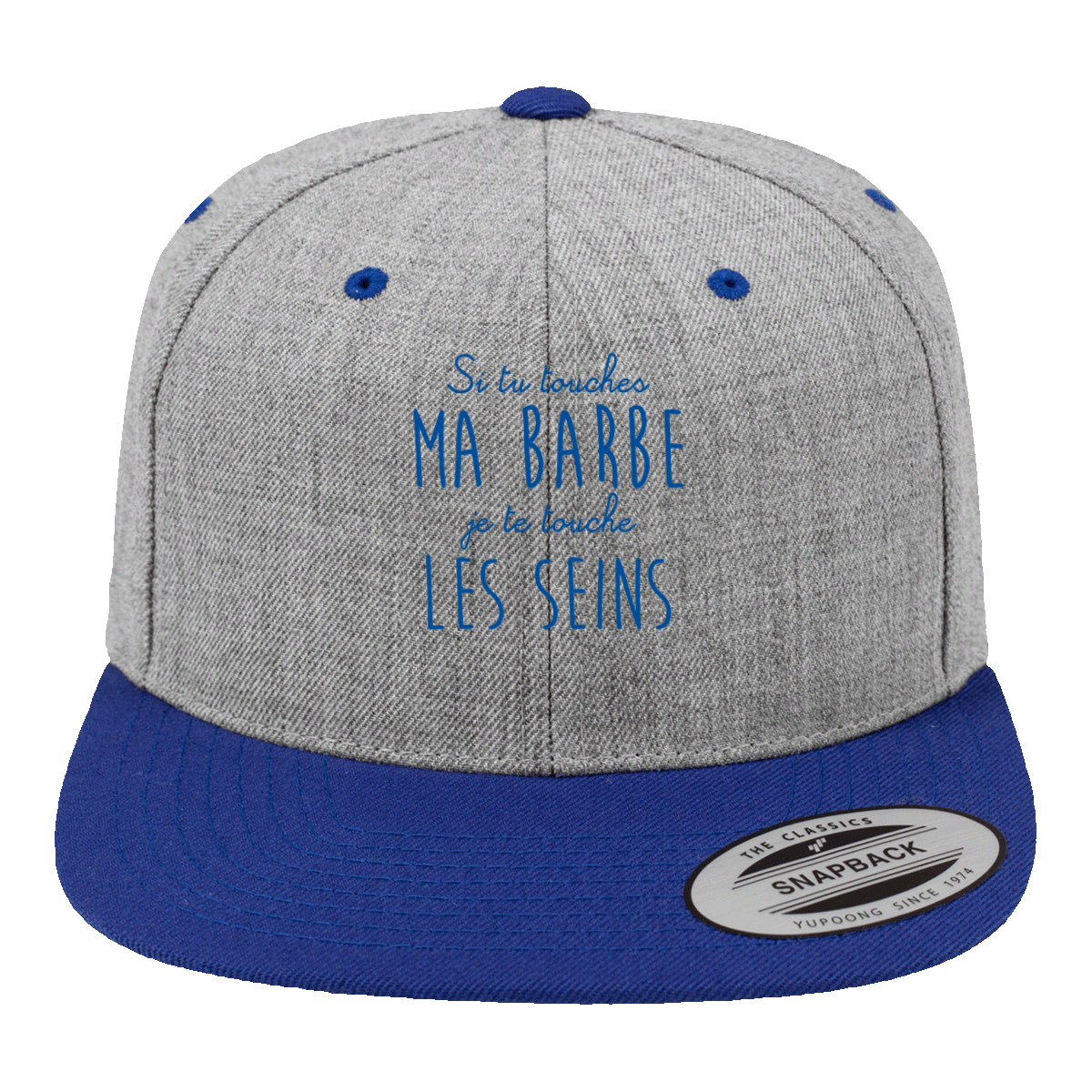 Casquette Flexfit SnapBack grise et bleu "Si tu touches ma barbe, je te touche les seins"