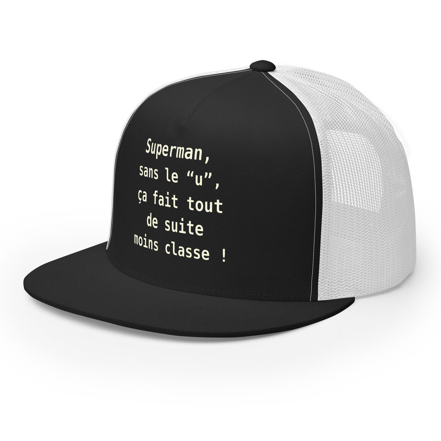 Casquette Trucker, brodée « , ça fait tout de suite moins classe ! », en Noir, vue de trois quarts