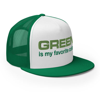 Casquette Trucker de couleur verte "Green is my Color Favorite"