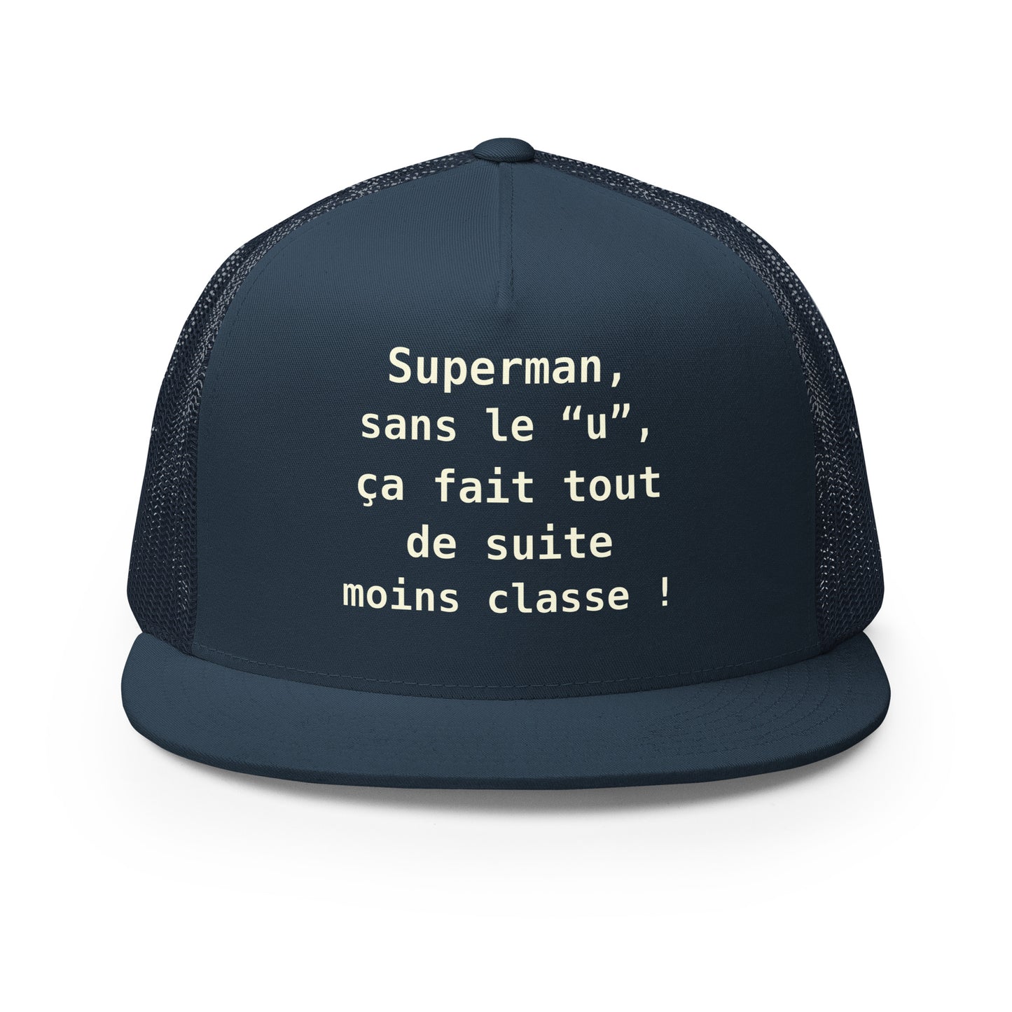 Casquette Trucker, brodée « , ça fait tout de suite moins classe ! », en Bleu Marine, vue de face, image 13