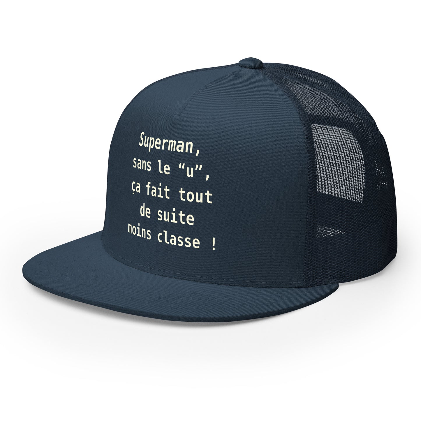 Casquette Trucker, brodée « , ça fait tout de suite moins classe ! », en Bleu Marine, vue de trois quarts, image 16