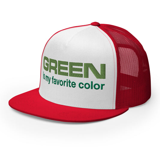 Casquette Trucker de couleur verte "Green is my Color Favorite"