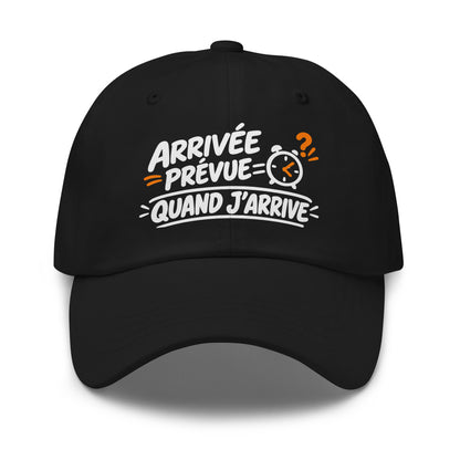 Casquette Baseball, brodée « Arrivée prévue ? quand j'arrive », en Noir, vue de face, image 2