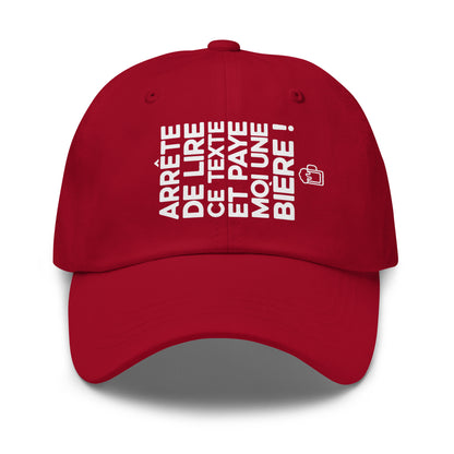 Casquette Baseball, brodée « Arrête de lire ce texte et paye moi une bière », en Canneberge, vue de face, image 14