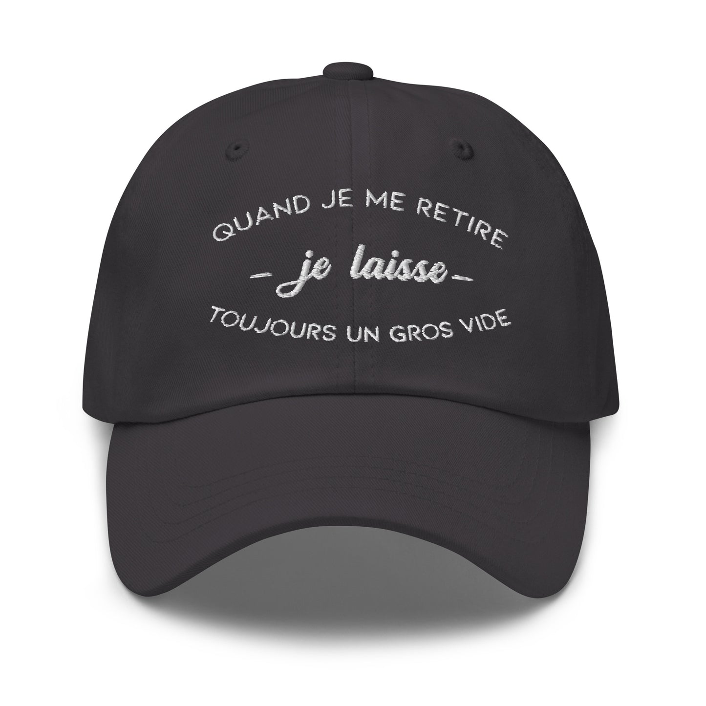 Casquette Baseball, brodée « Quand je me retire, je laisse toujours un gros vide », en Gris Foncé, vue de face, image 4