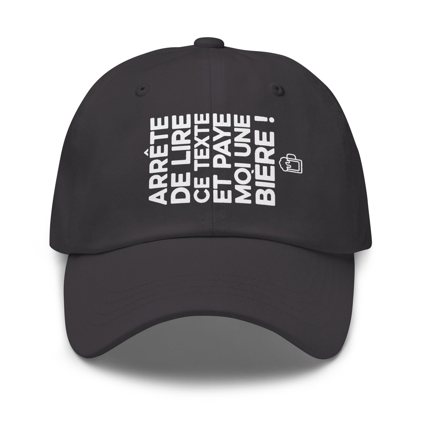 Casquette Baseball, brodée « Arrête de lire ce texte et paye moi une bière », en Gris Foncé, vue de face, image 20