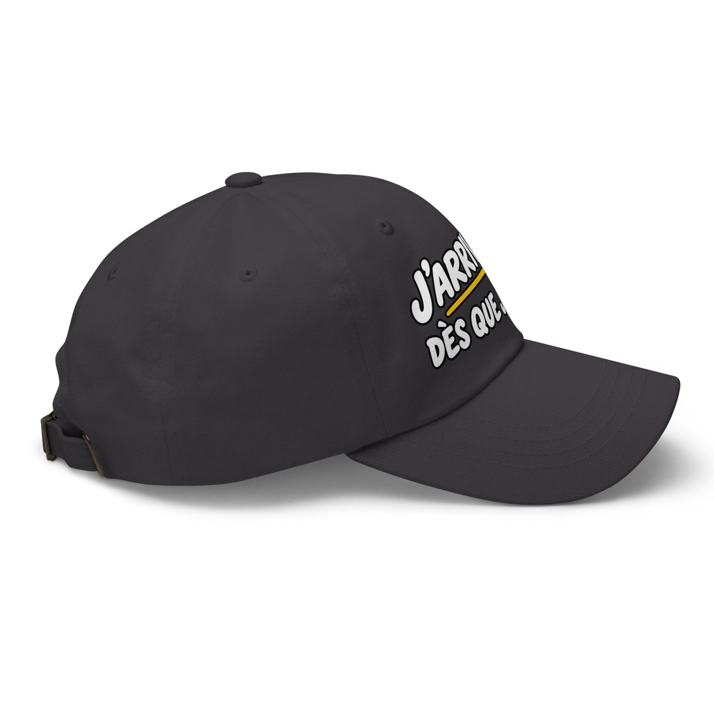 Casquette Baseball, brodée « J'arrive dès que je peux », en Gris Foncé, vue de côté, image 24