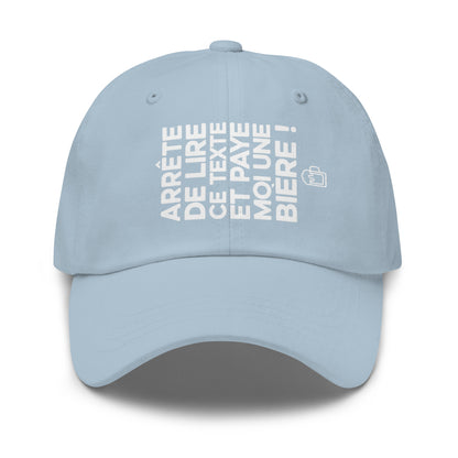 Casquette Baseball, brodée « Arrête de lire ce texte et paye moi une bière », en Bleu Clair, vue de face, image 50