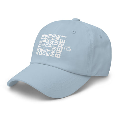 Casquette Baseball, brodée « Arrête de lire ce texte et paye moi une bière », en Bleu Clair, vue de trois quarts