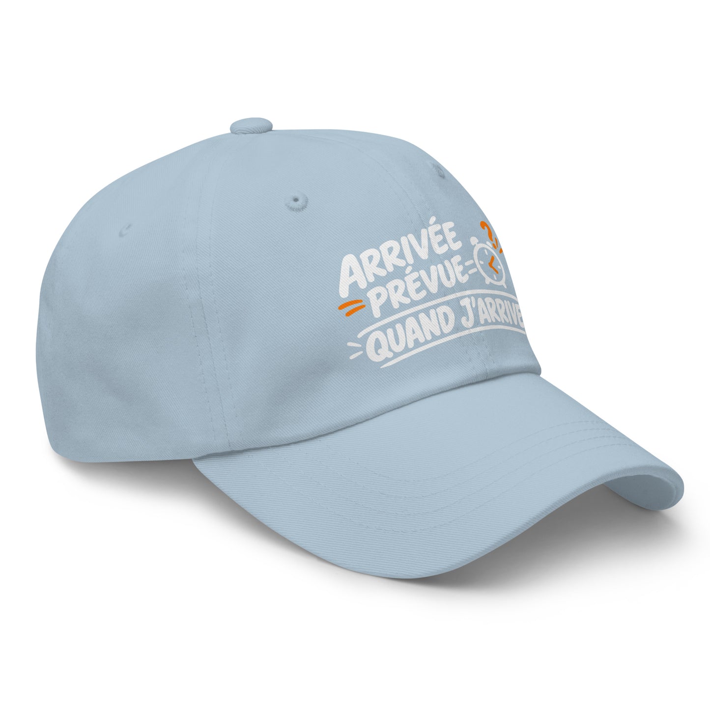 Casquette Baseball, brodée « Arrivée prévue ? quand j'arrive », en Bleu Clair, vue de trois quarts, image 53