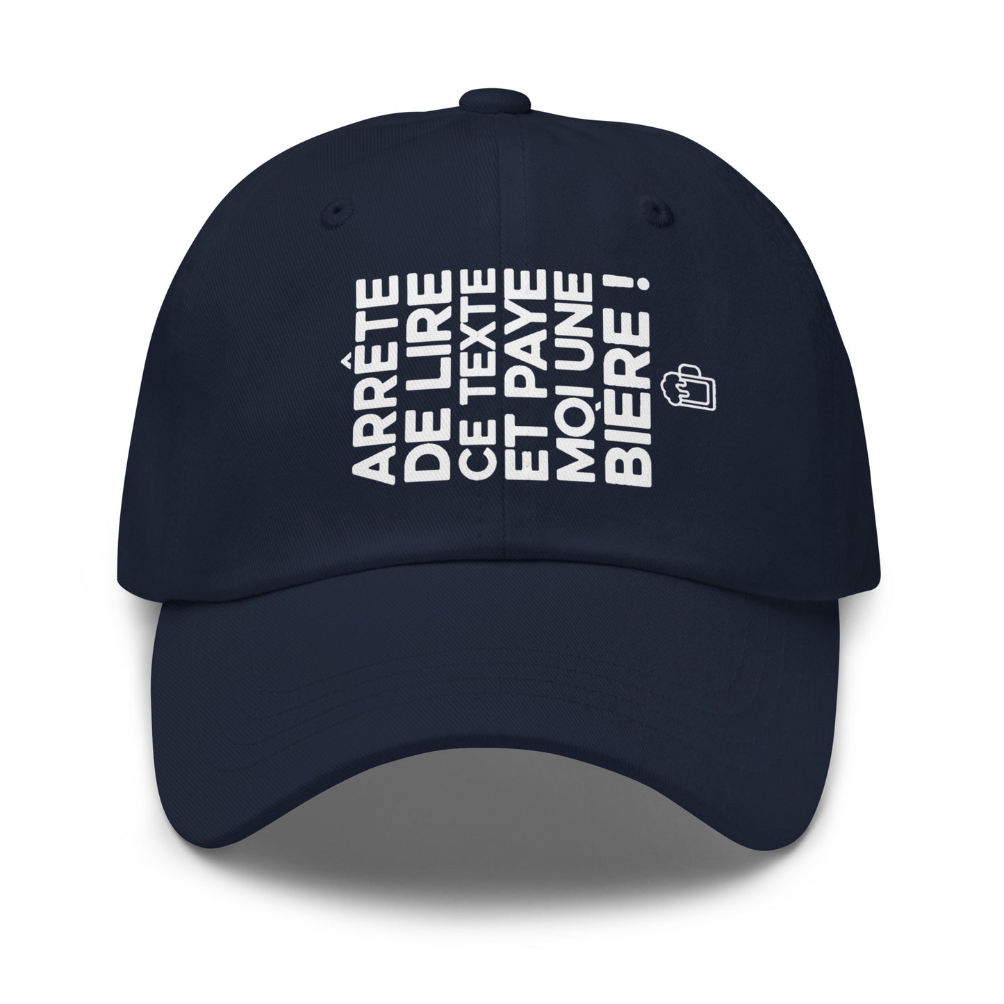 Casquette Baseball, brodée « Arrête de lire ce texte et paye moi une bière », en Bleu Marine, vue de face, image 8