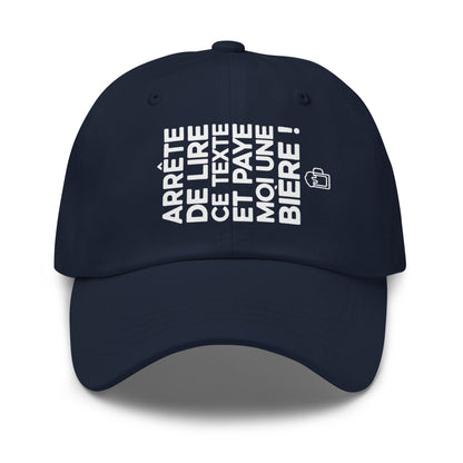 Casquette Baseball, brodée « Arrête de lire ce texte et paye moi une bière », en Bleu Marine, vue de face, image 8