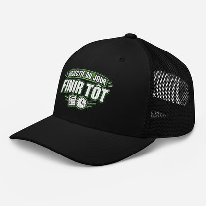 Casquette Trucker, brodée « Objectif du jour, finir tôt », en Noir, vue de trois quarts